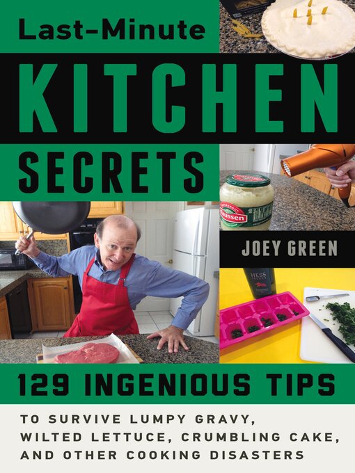Title details for Last-Minute Kitchen Secrets by Joey Green - Available